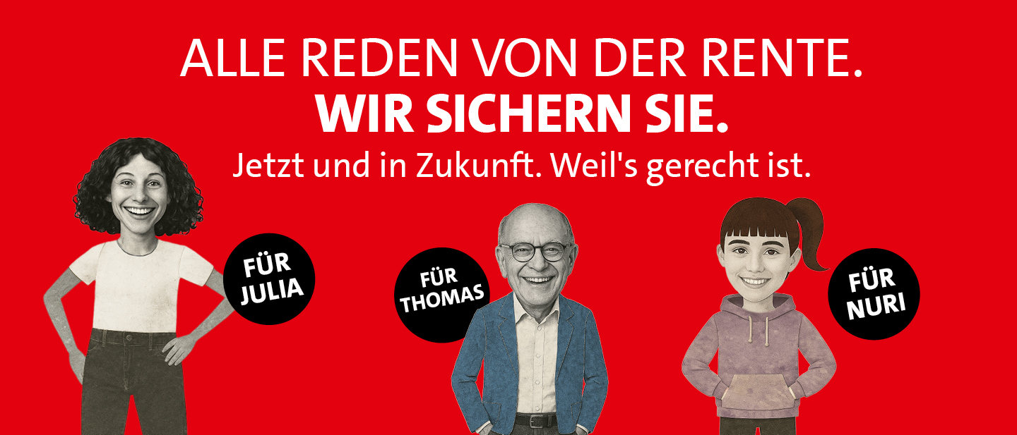 Grafik: Alle reden von der Rente. Wir sichern sie.