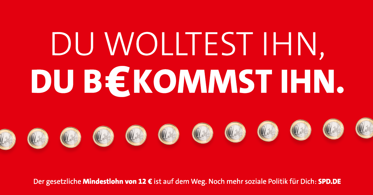 Banner: Du wolltest ihn, du bekommst ihn. Der gesetzliche Mindestlohn von 12 Euro ist auf dem Weg.