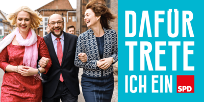 Foto: Manuela Schwesig, Martin Schulz und Katarina Barley - daneben der Schriftzug "Dafür trete ich ein"