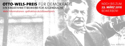 Banner: Otto-Wels-Preis für Demokratie 2016: Noch bis zum 29. März 2016 bewerben!
