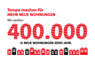 Infografik: Tempo machen für mehr neue Wohnungen: Wir wollen 400.000 neue Wohnungen jedes Jahr.