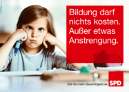 Plakat mit Symbolbild zum Thema „Bildung“ und Text: Bildung darf nichts kosten. Außer etwas Anstrengung.