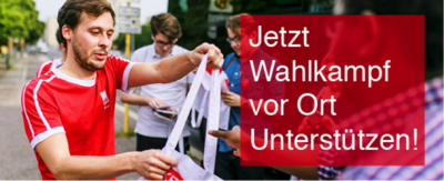 Foto: Jetzt Wahlkampf vor Ort unterstützen!